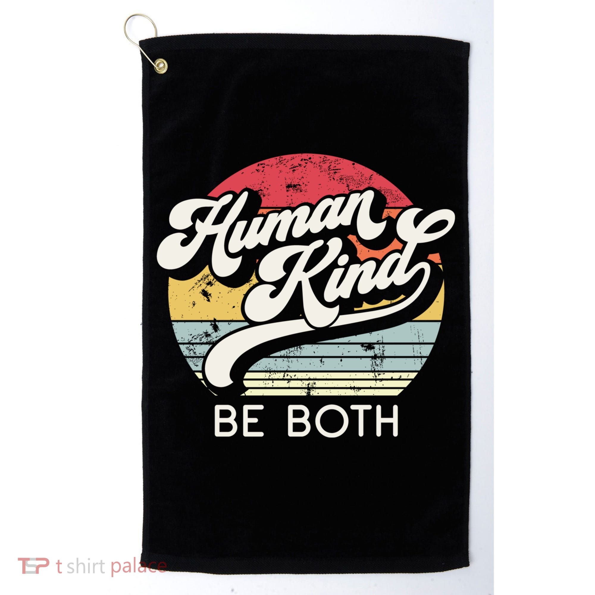 Human Kind Be Both Equality Kindness Humankind Retro Funny Gift Golf Towel
