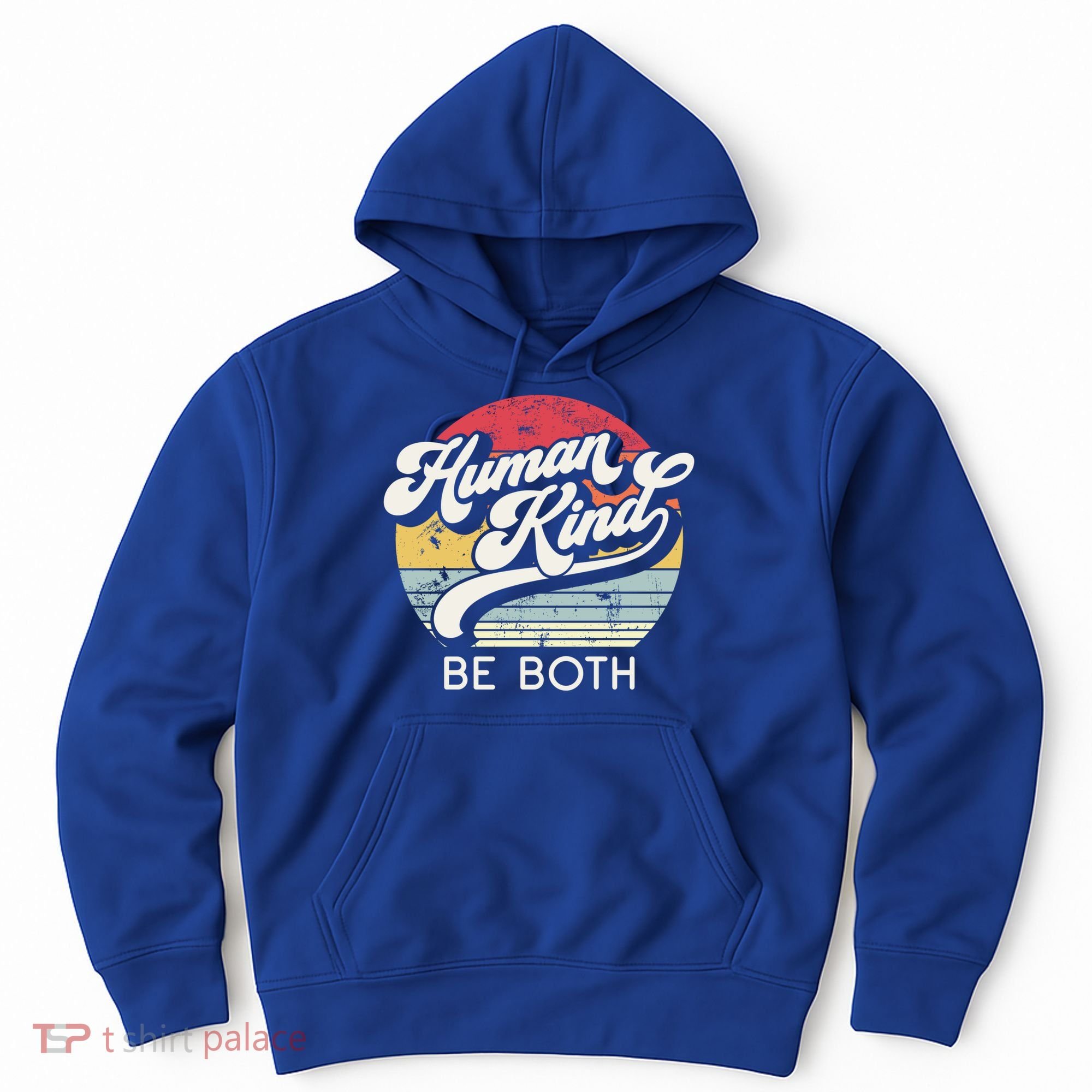Human Kind Be Both Equality Kindness Humankind Retro Funny Gift Hoodie