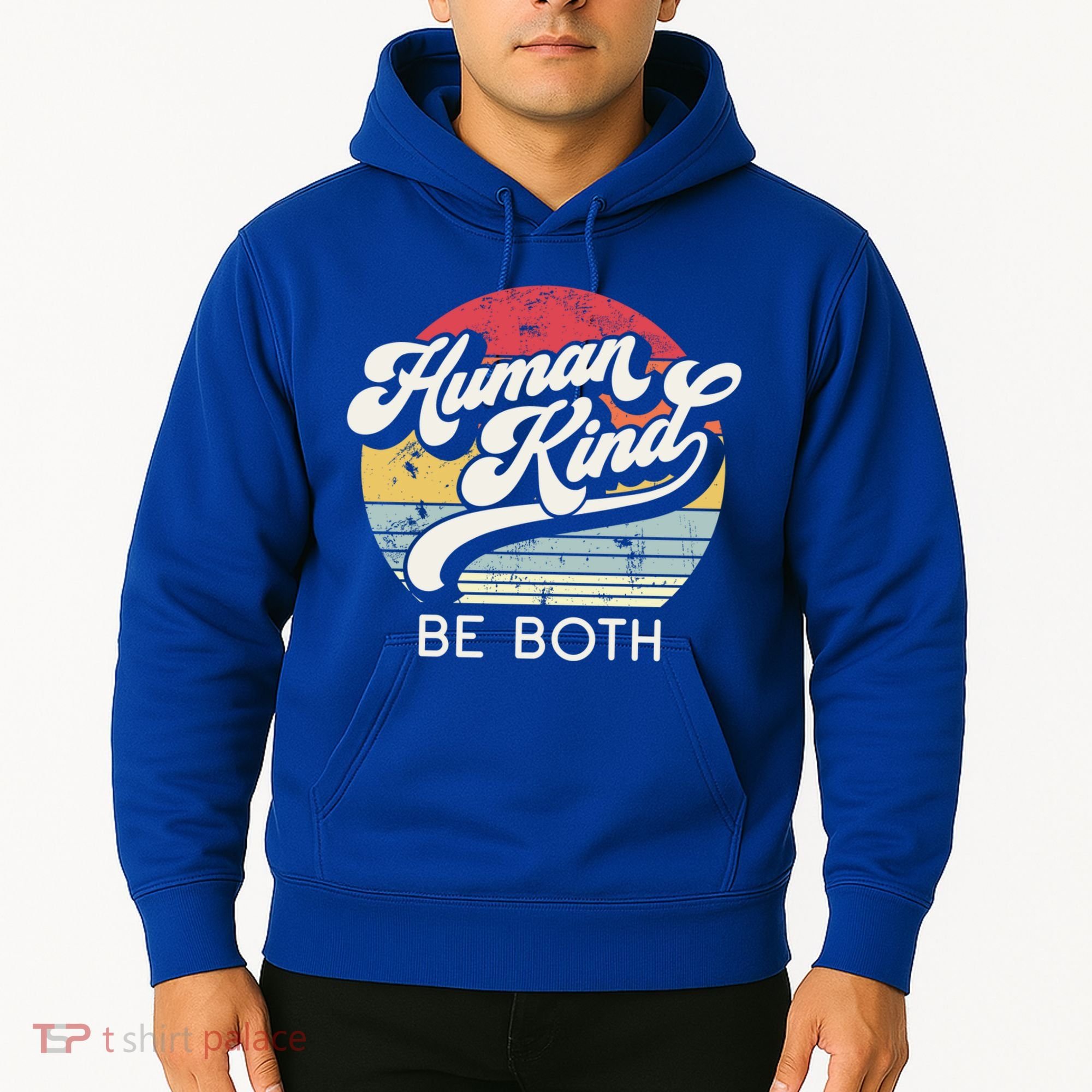 Human Kind Be Both Equality Kindness Humankind Retro Funny Gift Hoodie