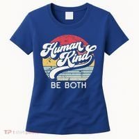 Human Kind Be Both Equality Kindness Humankind Retro Funny Gift Women's T-Shirt thumb 0