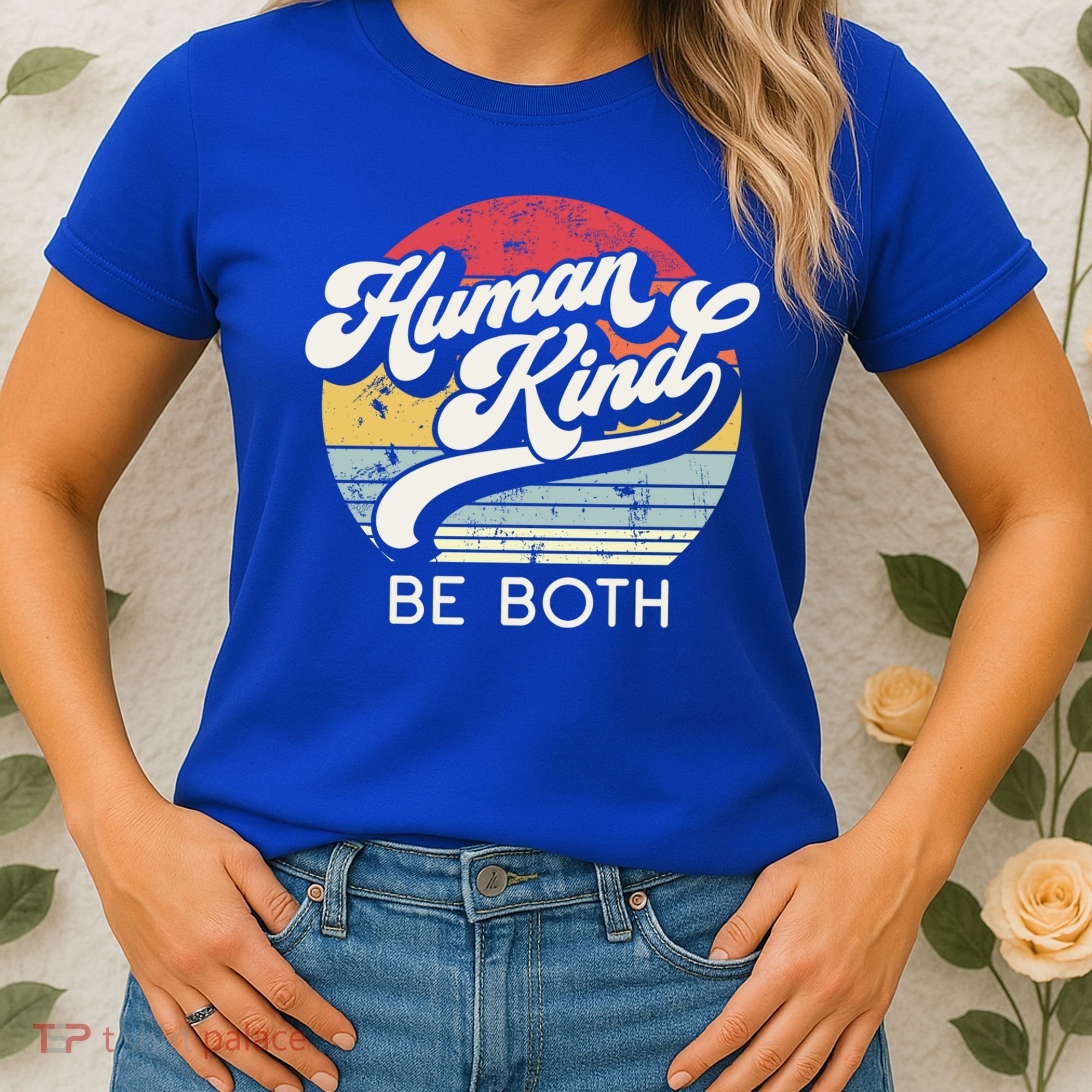 Human Kind Be Both Equality Kindness Humankind Retro Funny Gift Women's T-Shirt