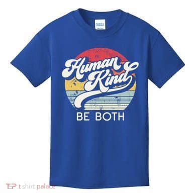 Human Kind Be Both Equality Kindness Humankind Retro Funny Gift Kids T-Shirt