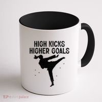 High Kicks Higher Goals Taekwondo Martial Arts Tkd Gift Coffee Mug thumb 1