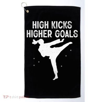 High Kicks Higher Goals Taekwondo Martial Arts Tkd Gift Golf Towel