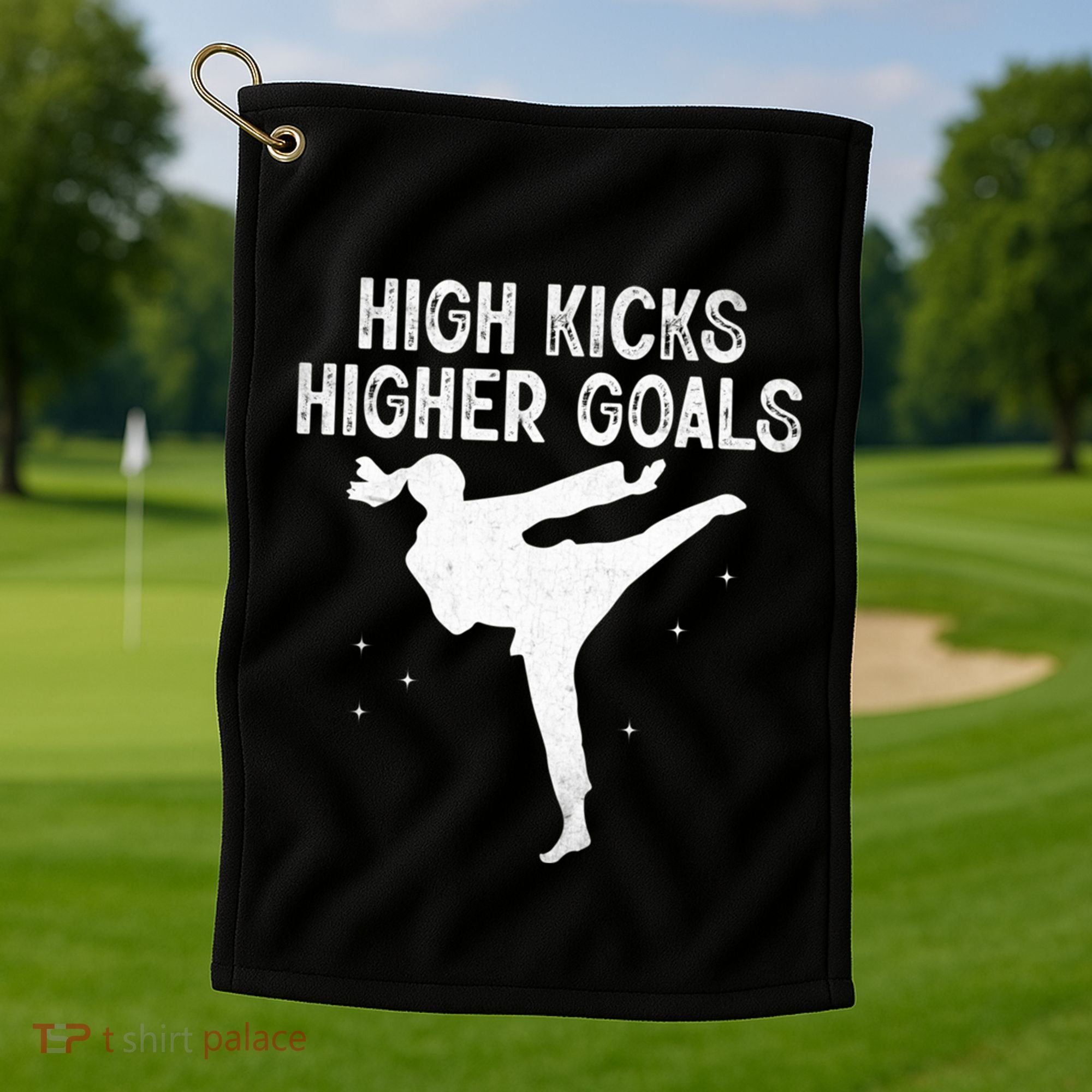 High Kicks Higher Goals Taekwondo Martial Arts Tkd Gift Golf Towel