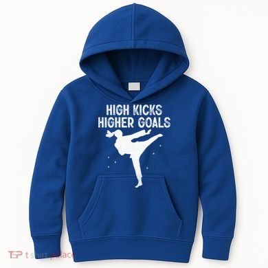 High Kicks Higher Goals Taekwondo Martial Arts Tkd Gift Kids Hoodie