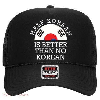 Half Korean Is Better Than No Korean Korea Flag Hanguk Hat