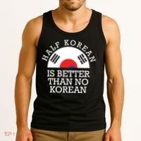 Half Korean Is Better Than No Korean Korea Flag Hanguk Tank Top thumb 3