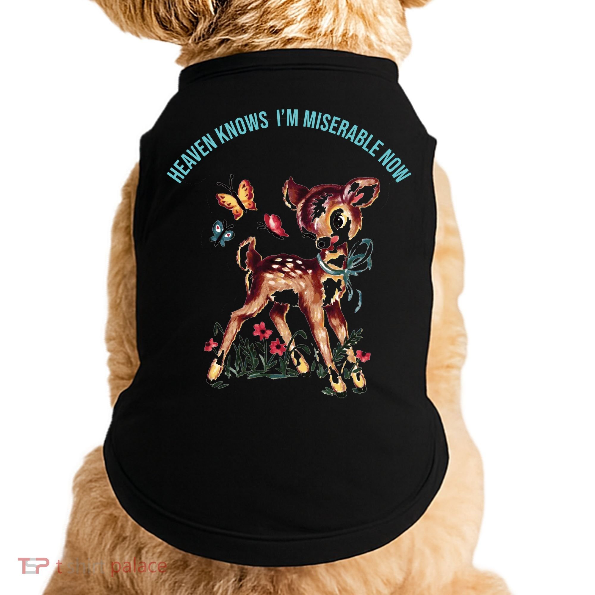 Heaven Knows I'm Miserable Now Doggie Tank