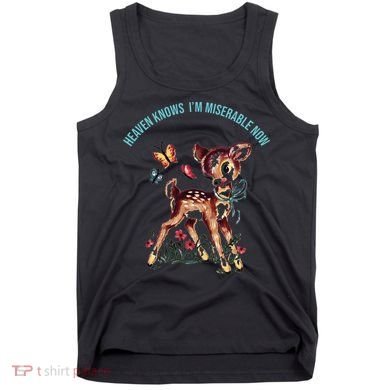 Heaven Knows I'm Miserable Now Tank Top