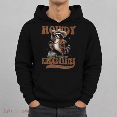 Howdy Kindergarten Raccoon Cowboy Western Back To School Gift Hoodie