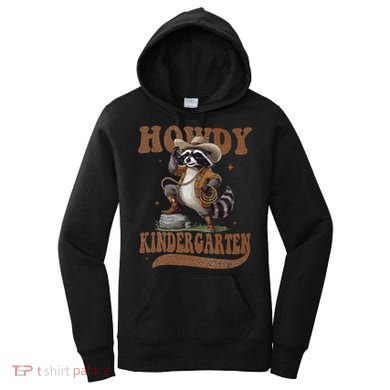Howdy Kindergarten Raccoon Cowboy Western Back To School Gift Women's Hoodie