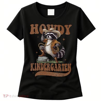 Howdy Kindergarten Raccoon Cowboy Western Back To School Gift Women's T-Shirt