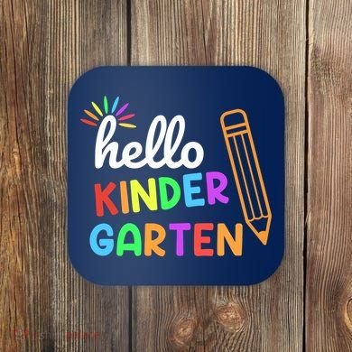 Hello Kindergarten Team Kinder Back To School Teacher Coaster
