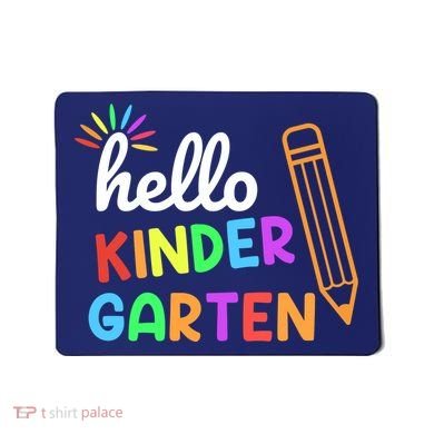 Hello Kindergarten Team Kinder Back To School Teacher Mousepad