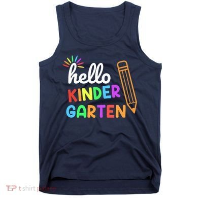Hello Kindergarten Team Kinder Back To School Teacher Tank Top