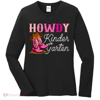 Howdy Kindergarten Teacher Rodeo Country Western Cowgirl Women's Long Sleeve Shirt