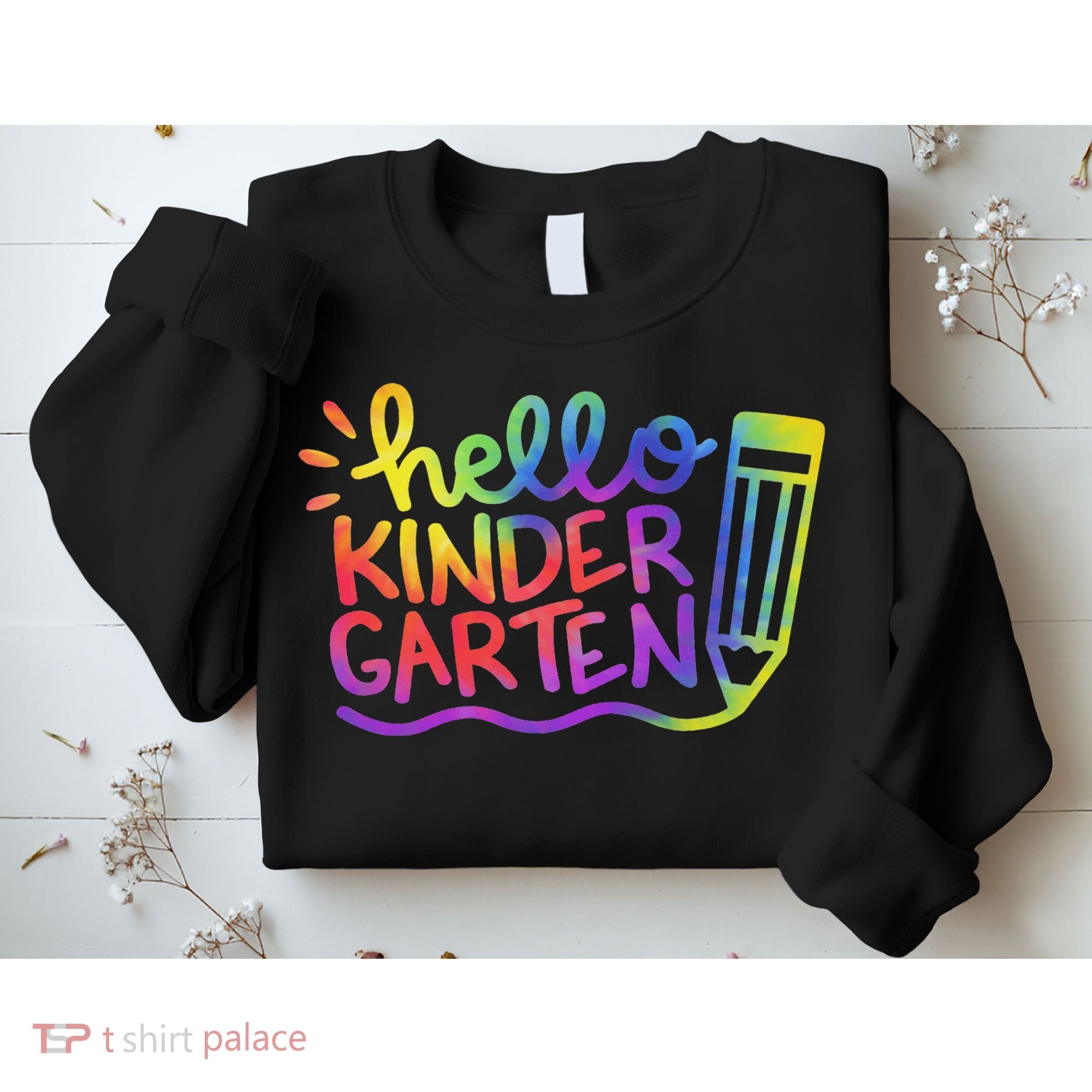 Hello Kindergarten Teacher Tie Dye Welcome Back To School Sweatshirt