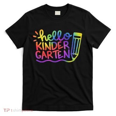 Hello Kindergarten Teacher Tie Dye Welcome Back To School T-Shirt