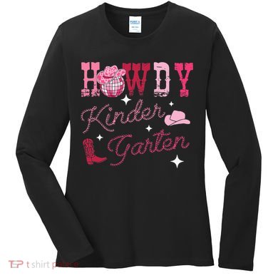 Howdy Kindergarten Teacher Rodeo Country Western Women's Long Sleeve Shirt