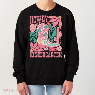 Howdy Kindergarten Western Kindergarten Vibe Teacher Cowgirl Women's Sweatshirt