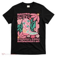 Howdy Kindergarten Western Kindergarten Vibe Teacher Cowgirl T-Shirt thumb 0