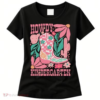 Howdy Kindergarten Western Kindergarten Vibe Teacher Cowgirl Women's T-Shirt