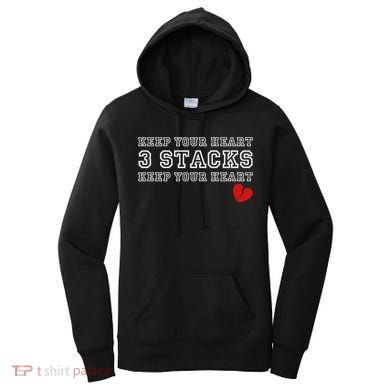 Heartbreak Keep Your Heart Three Stacks Women's Hoodie