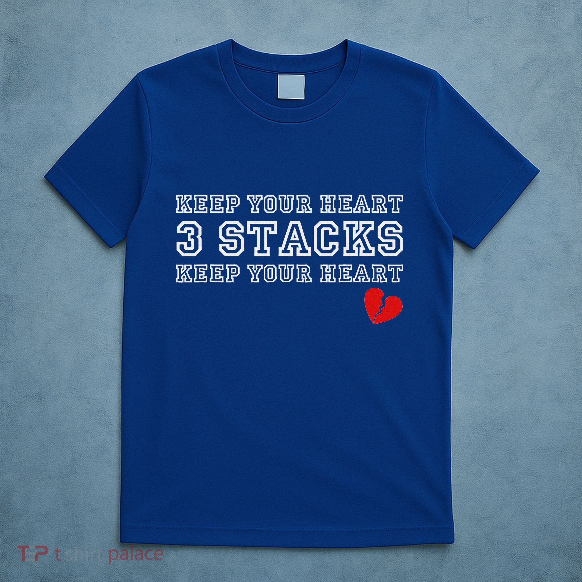 Heartbreak Keep Your Heart Three Stacks T-Shirt