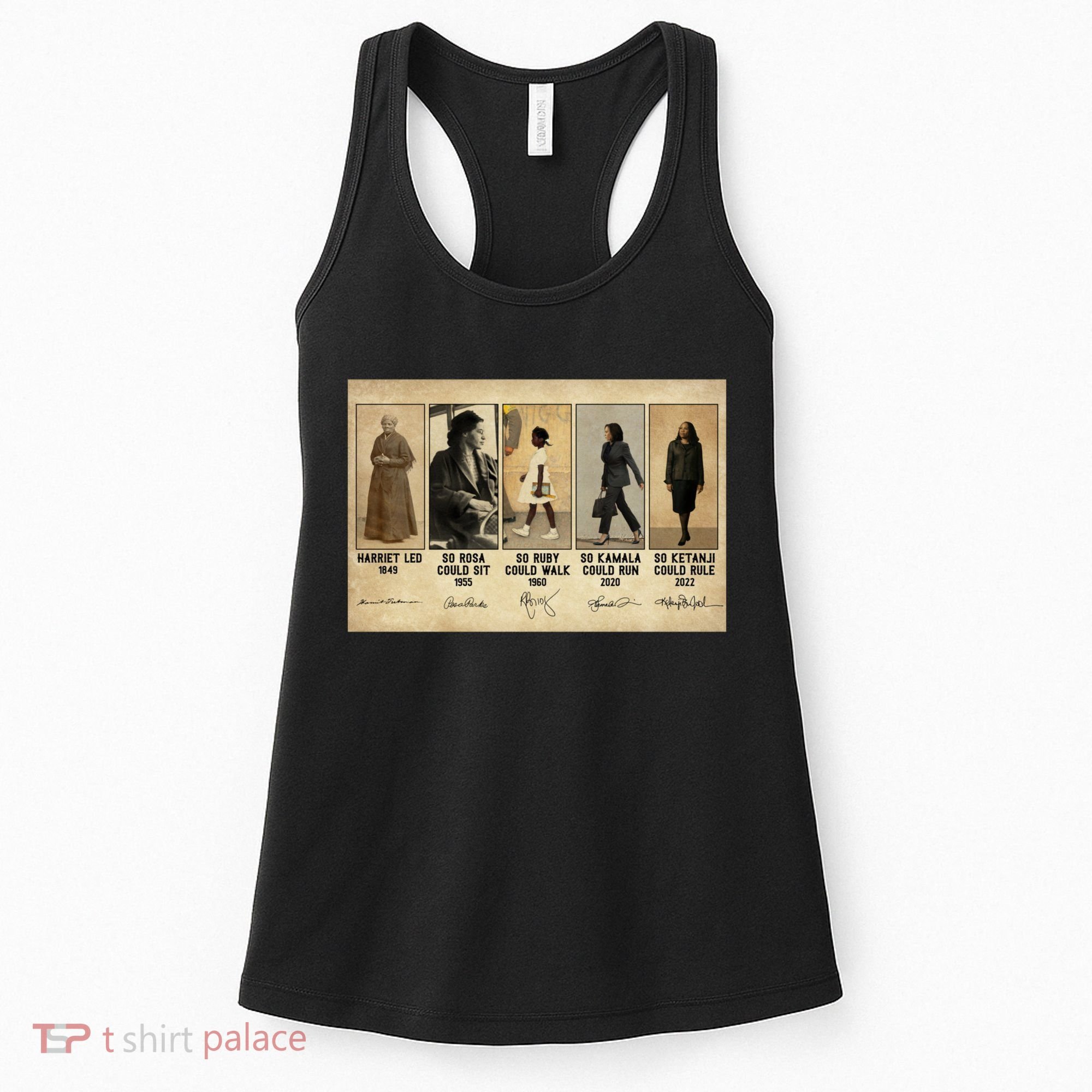 Harriet Led 1849 So Rosa Could Sit 1955 So Ru Women's Tank Top