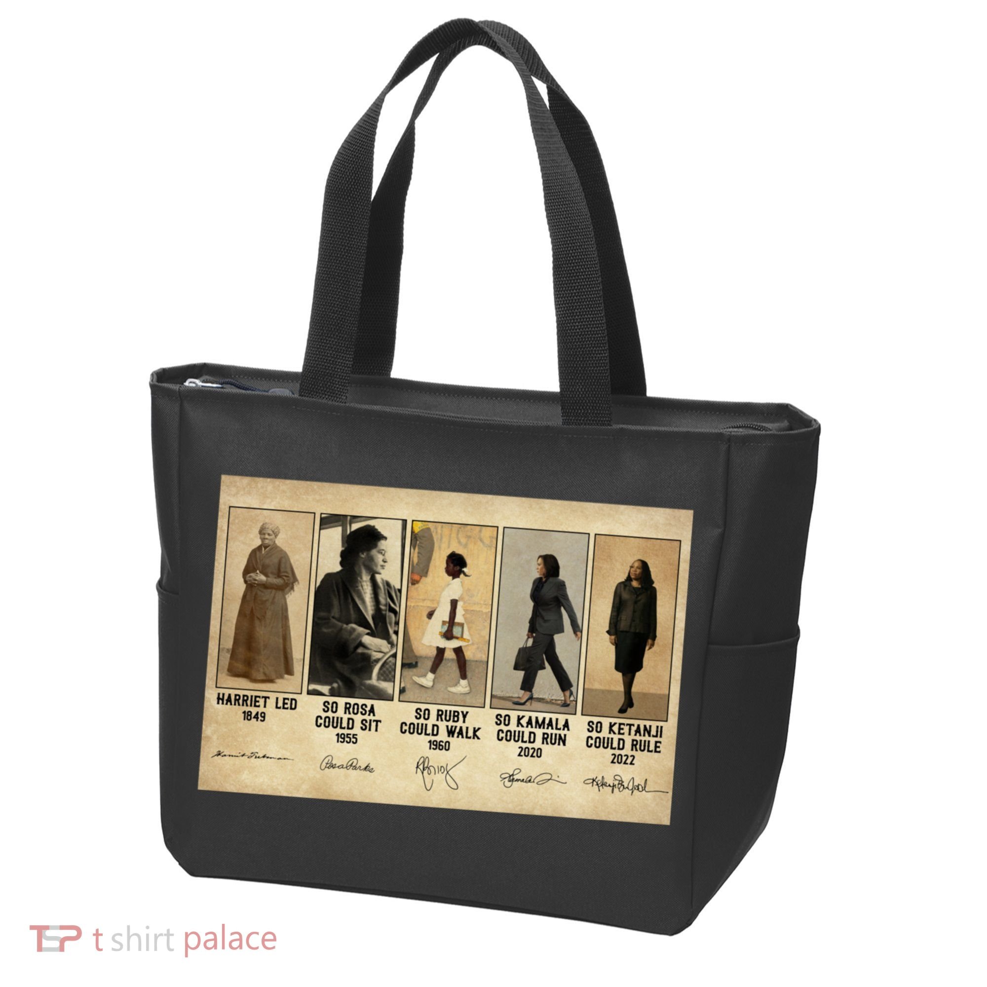 Harriet Led 1849 So Rosa Could Sit 1955 So Ru Tote Bag