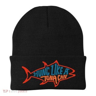 Hung Like A Tuna Can Funny Retro Beanie