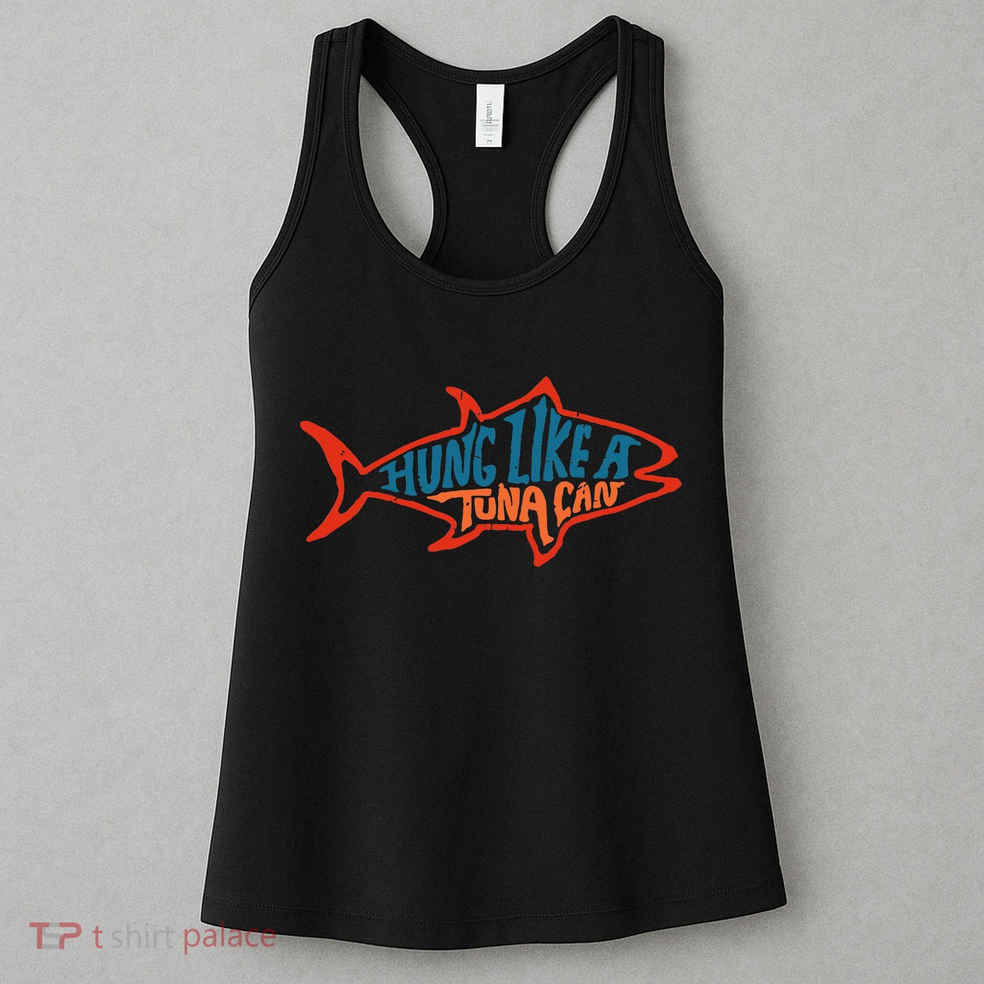 Hung Like A Tuna Can Funny Retro Women's Tank Top