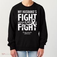 Husband Lung Cancer Awareness Survivor Support Son Daughter Women's Sweatshirt thumb 0