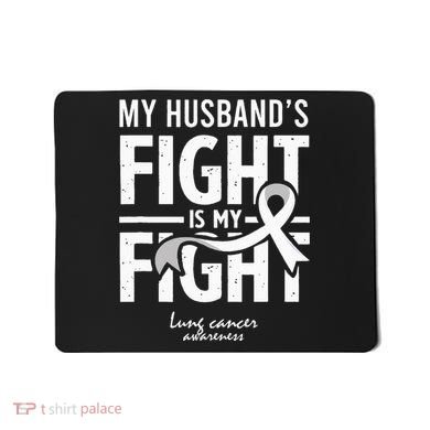 Husband Lung Cancer Awareness Survivor Support Son Daughter Mousepad