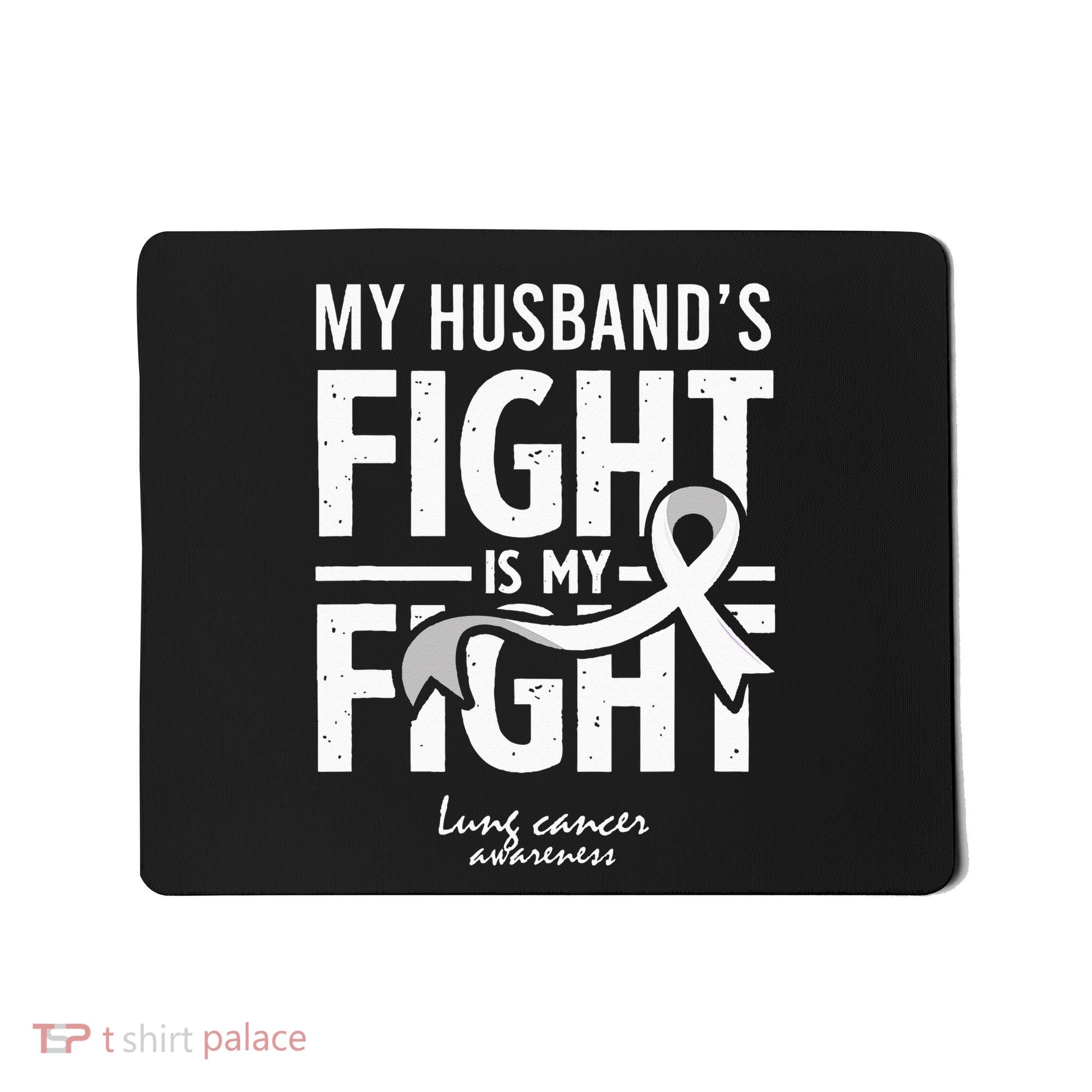 Husband Lung Cancer Awareness Survivor Support Son Daughter Mousepad