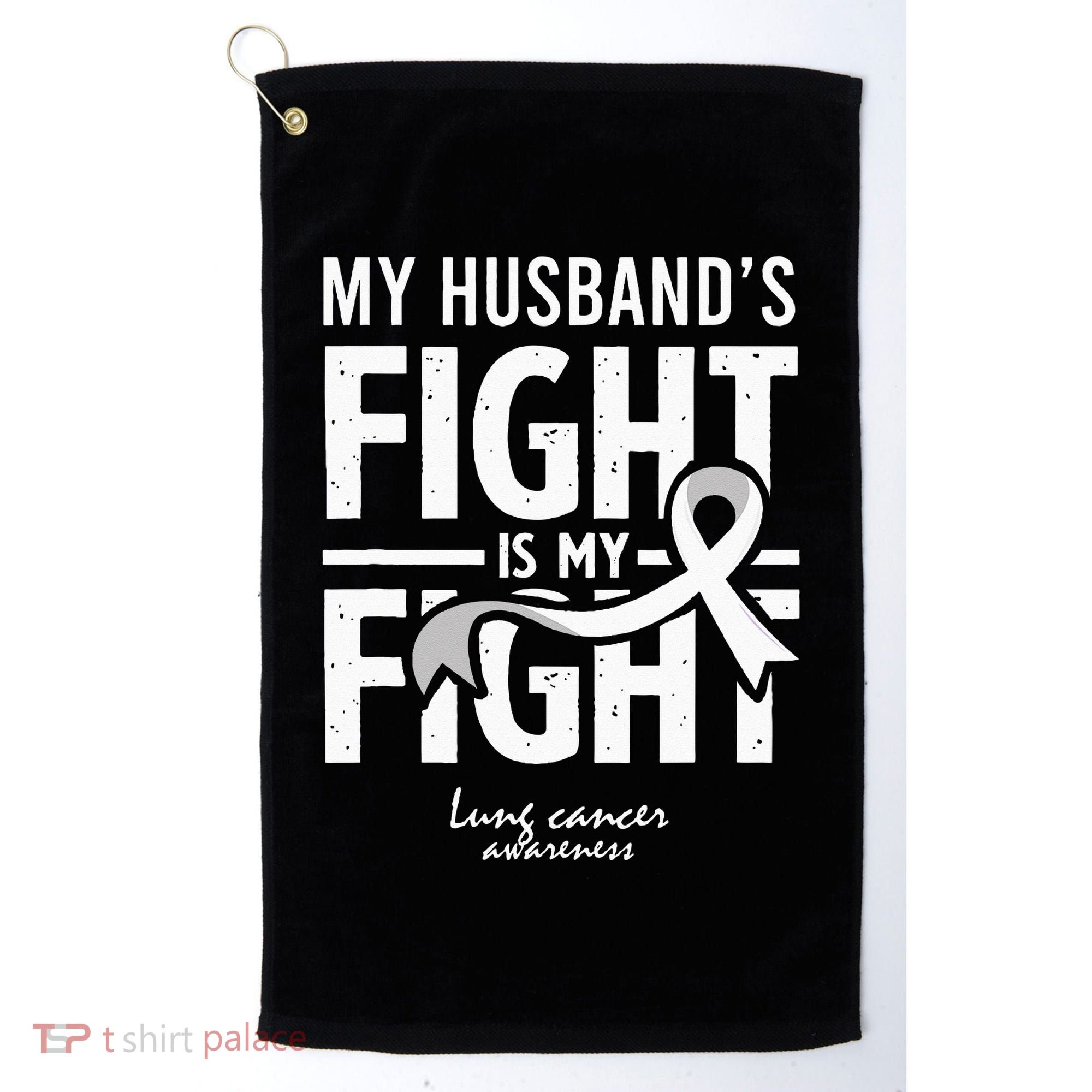 Husband Lung Cancer Awareness Survivor Support Son Daughter Golf Towel