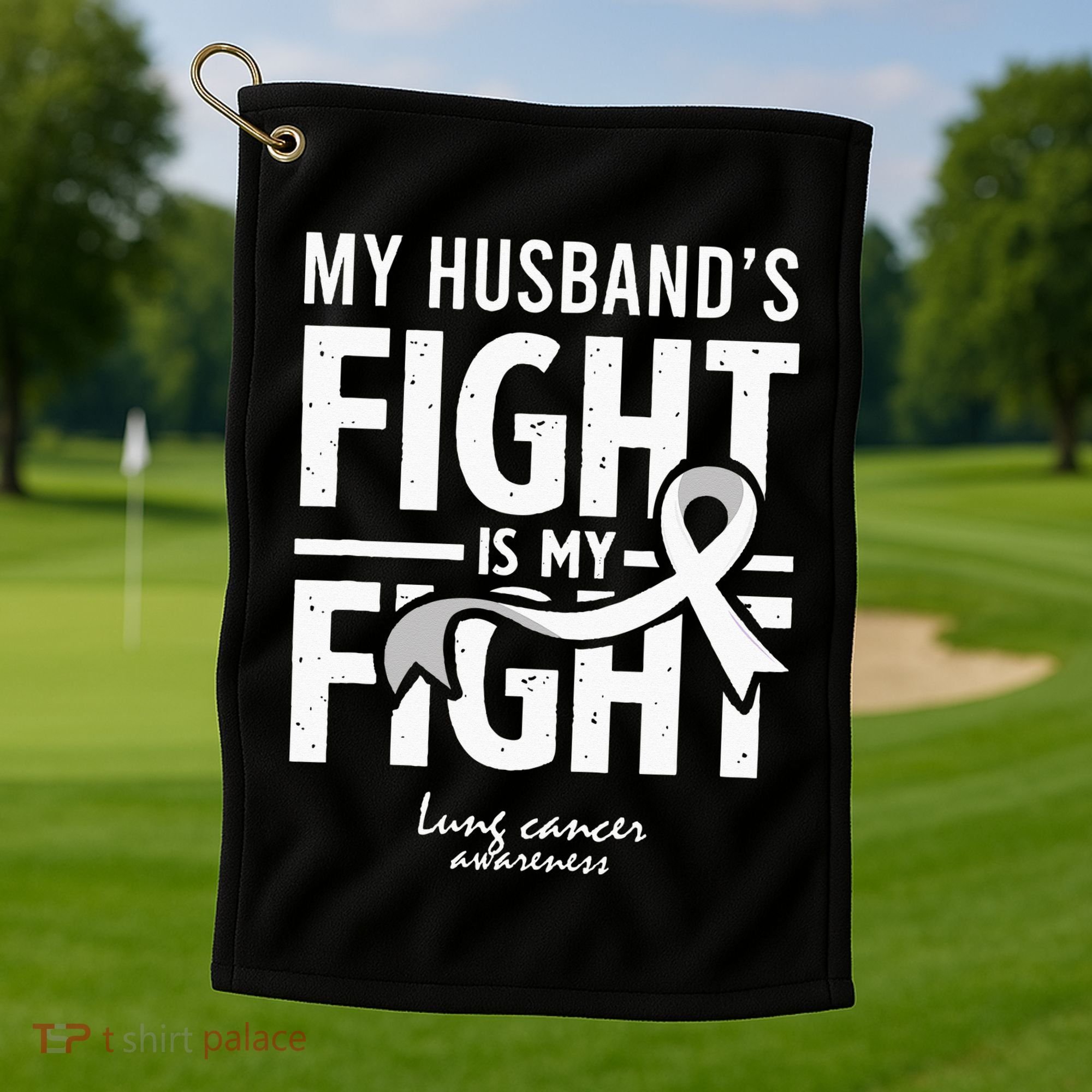 Husband Lung Cancer Awareness Survivor Support Son Daughter Golf Towel