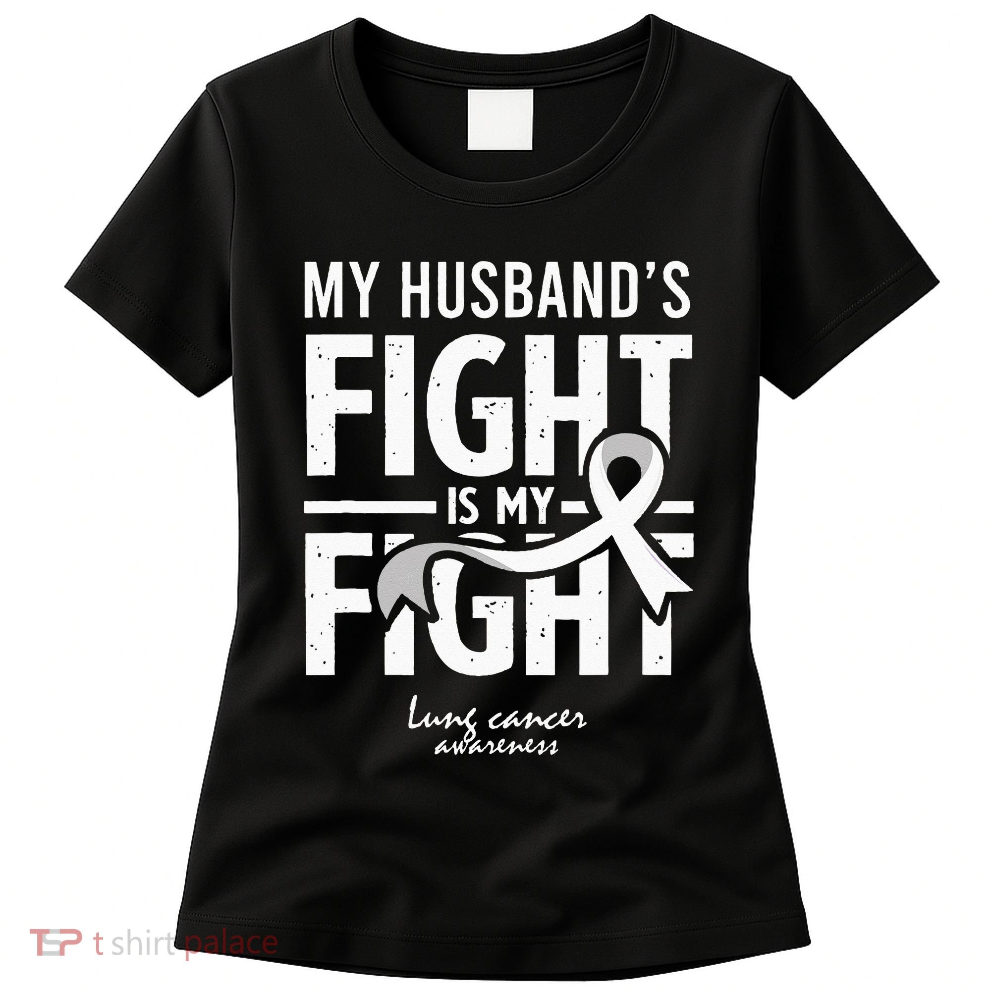 Husband Lung Cancer Awareness Survivor Support Son Daughter Women's T-Shirt