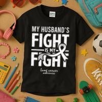 Husband Lung Cancer Awareness Survivor Support Son Daughter Kids T-Shirt thumb 3