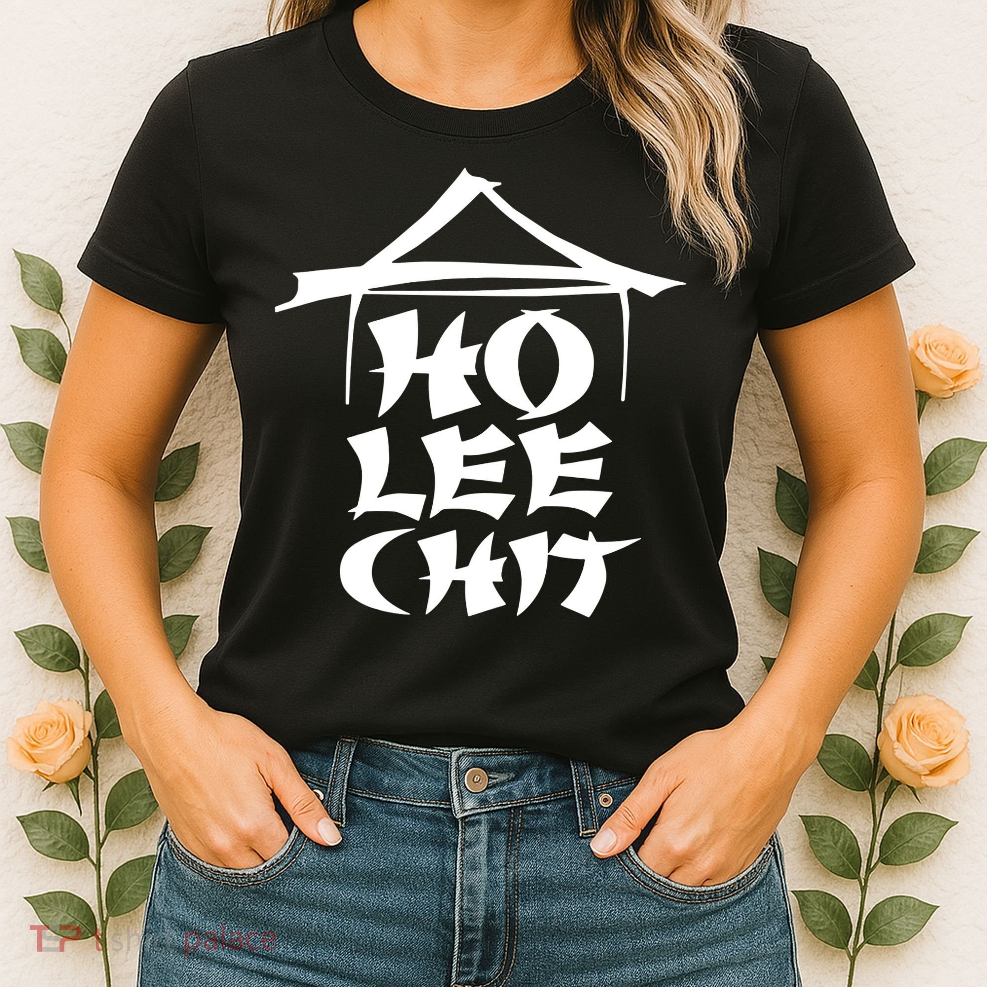 Ho Lee Chit Women's T-Shirt