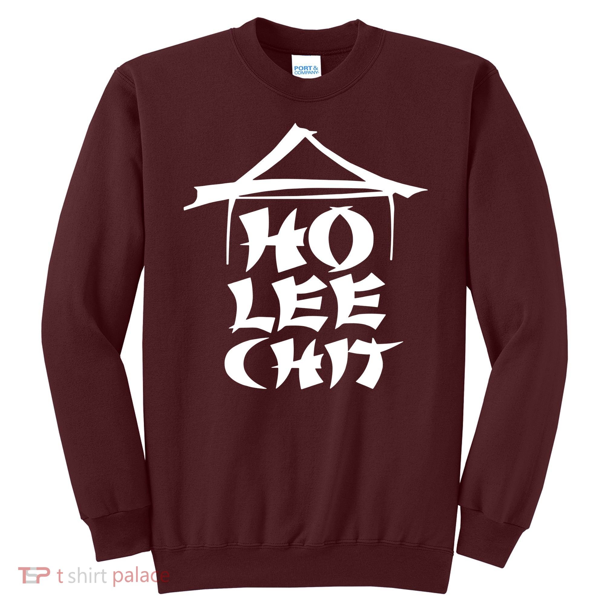 Ho Lee Chit Sweatshirt
