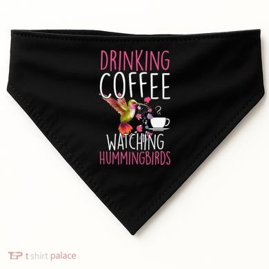 Hummingbird Love Drinking Coffee Watching Hummingbirds USA-Made Doggie Bandana