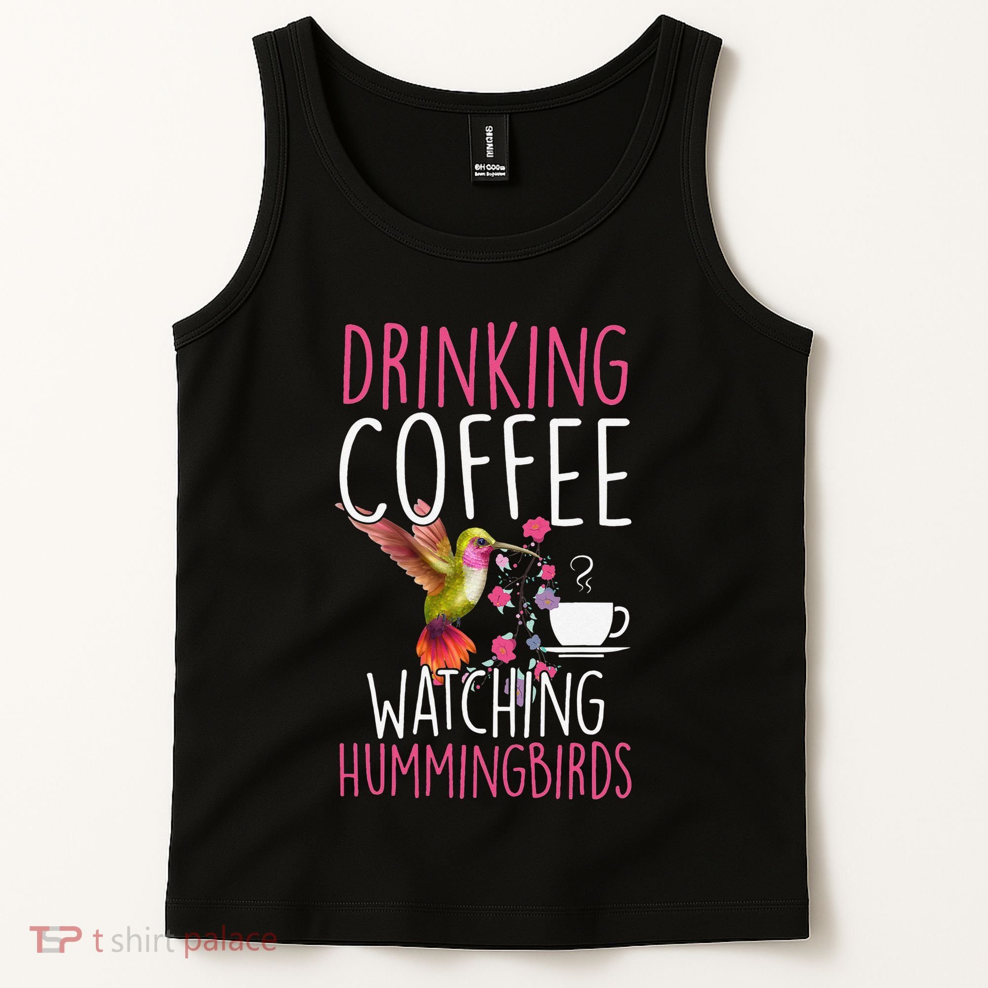Hummingbird Love Drinking Coffee Watching Hummingbirds Tank Top