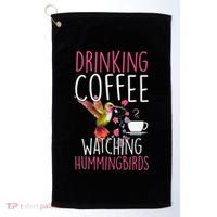 Hummingbird Love Drinking Coffee Watching Hummingbirds Golf Towel thumb 0