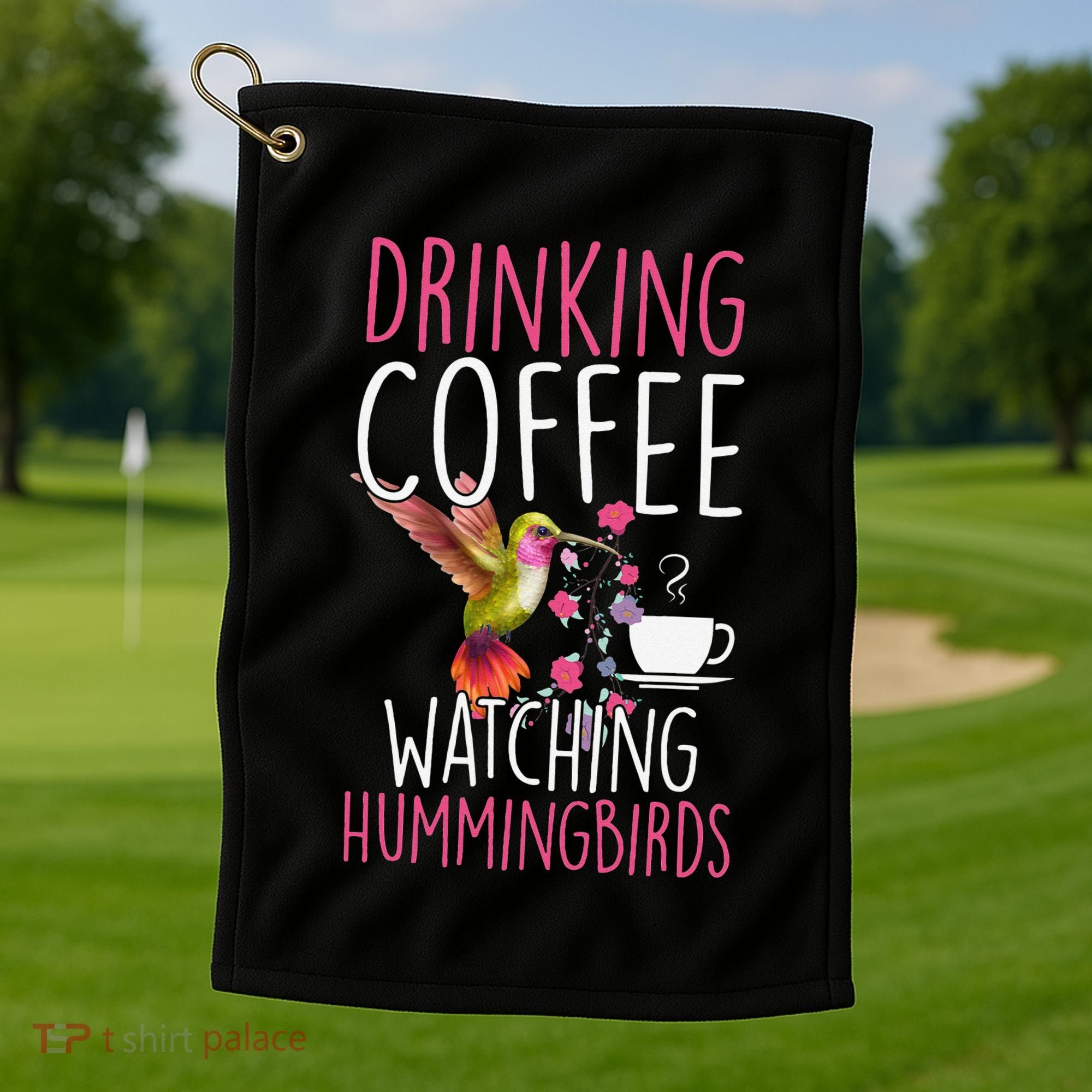 Hummingbird Love Drinking Coffee Watching Hummingbirds Golf Towel