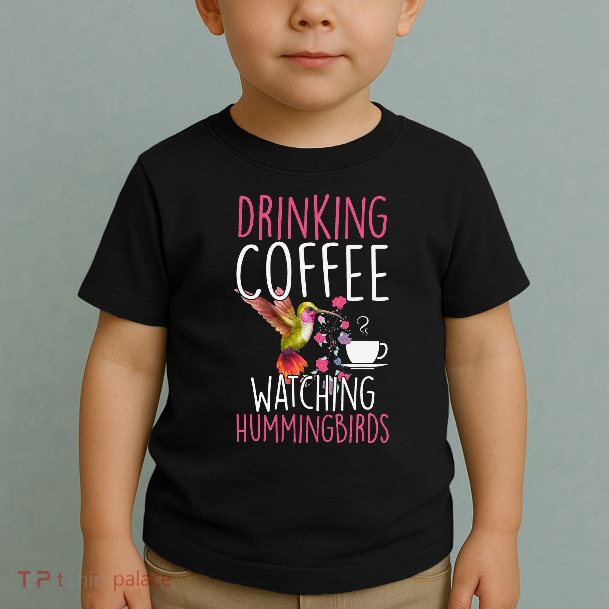 Hummingbird Love Drinking Coffee Watching Hummingbirds Toddler T-Shirt