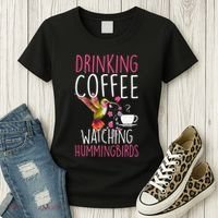 Hummingbird Love Drinking Coffee Watching Hummingbirds Women's T-Shirt thumb 3