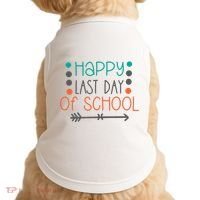 Happy Last Day Of School Graduation Gift Doggie Tank thumb 0