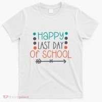 Happy Last Day Of School Graduation Gift T-Shirt thumb 0